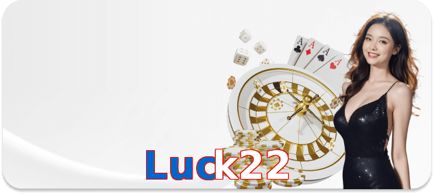 Luck22